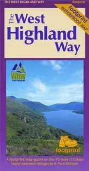 The West Highland Way (Footprint Map). A Footprint Map-Guide to the 95 Mile Route Between Milngavie and Fort William, New ed, Sheet Map/***