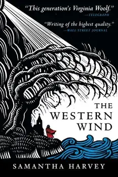The Western Wind, Paperback/Samantha Harvey