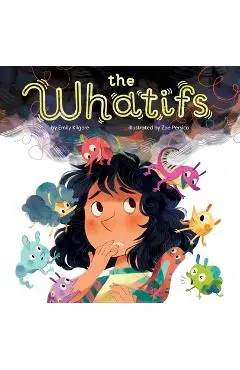 The Whatifs - Emily Kilgore