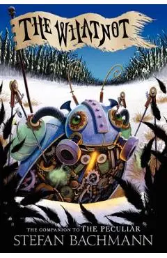 The Whatnot - Stefan Bachmann
