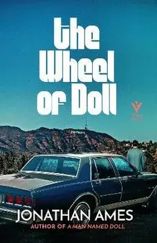 The Wheel of Doll, Paperback/Jonathan Ames