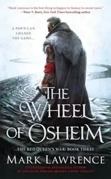 The Wheel of Osheim, Paperback/Mark Lawrence