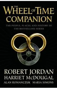 The Wheel of Time Companion: The People, Places, and History of the Bestselling Series - Robert Jordan