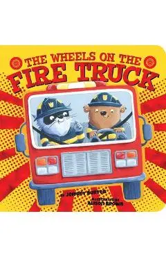 The Wheels on the Fire Truck - Jeffrey Burton