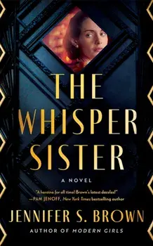 The Whisper Sister. A Novel, Paperback/Jennifer S. Brown
