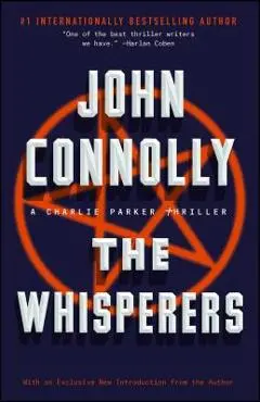 The Whisperers: A Charlie Parker Thriller - John Connolly