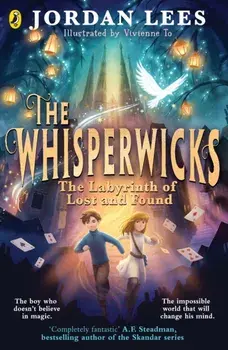 The Whisperwicks: The Labyrinth of Lost and Found, Paperback/Jordan Lees
