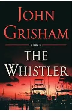 The Whistler - John Grisham