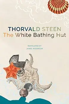The White Bathing Hut, Hardback/Thorvald Steen