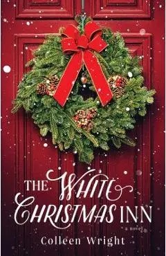The White Christmas Inn - Colleen Wright