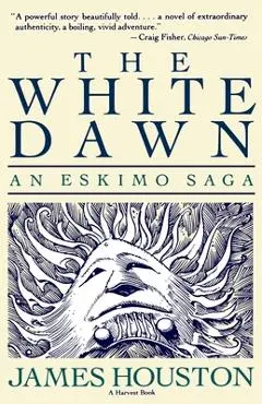 The White Dawn - James A. Houston