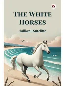 The White Horses, Paperback/***