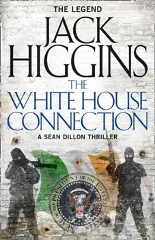 The White House Connection, Paperback/Jack Higgins