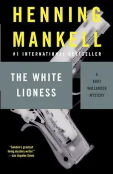 The White Lioness, Paperback/Henning Mankell