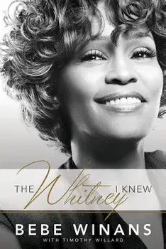 The Whitney I Knew, Paperback/Bebe Winans