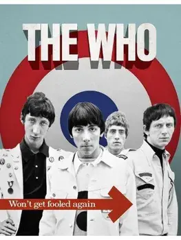The Who. Won't Get Fooled Again, Hardback/Michael A. O'Neill