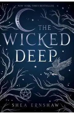 The Wicked Deep - Shea Ernshaw