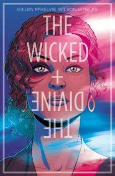 The Wicked + the Divine Volume 1: The Faust ACT, Paperback/Kieron Gillen