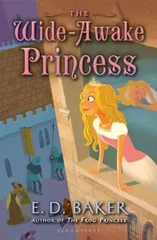 The Wide-Awake Princess, Paperback/E. D. Baker