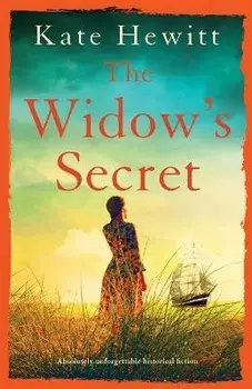 The Widow's Secret: Absolutely unforgettable historical fiction, Paperback/Kate Hewitt