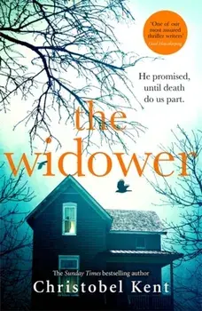 The Widower. He promised, until death do us part, Paperback/Christobel Kent