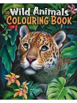 The Wild Animals Colouring Book. Over 45 Images to Colour, Paperback/Tansy Willow