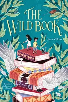 The Wild Book, Paperback/Juan Villoro