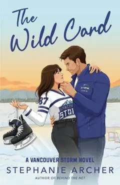The Wild Card: A Vancouver Storm Novel - Stephanie Archer