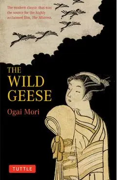 The Wild Geese - Ogai Mori