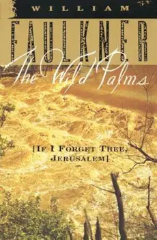 The Wild Palms, Paperback/William Faulkner