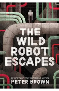 The Wild Robot Escapes - Peter Brown