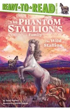The Wild Stallion: Ready-To-Read Level 2 - Terri Farley