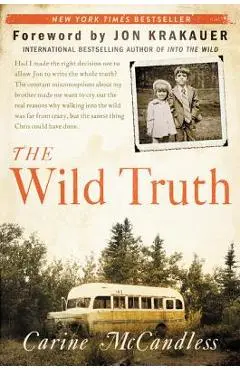 The Wild Truth - Carine Mccandless