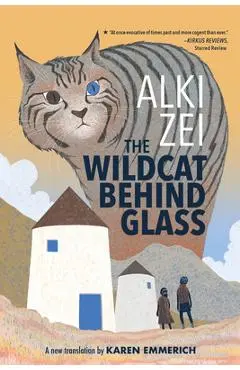 The Wildcat Behind Glass - Alki Zei