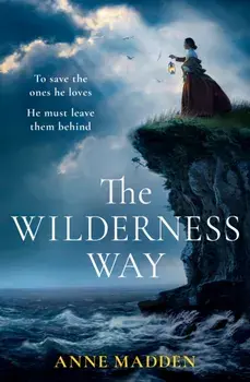 The Wilderness Way, Paperback/Anne Madden