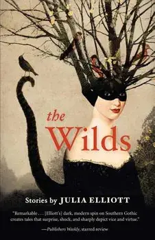 The Wilds, Paperback/Julia Elliott