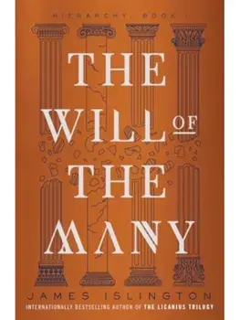 The Will of the Many. Local Edition, Paperback/James Islington