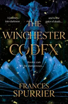 The Winchester Codex, Paperback/Frances Spurrier