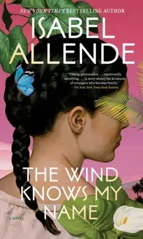 The Wind Knows My Name, Paperback/Isabel Allende