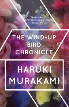 The Wind-Up Bird Chronicle - Haruki Murakami