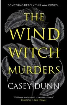 The Wind Witch Murders - Casey Dunn