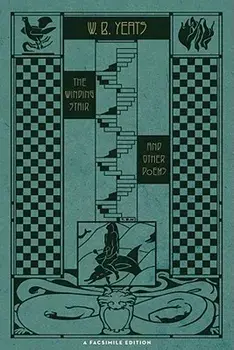 The Winding Stair and Other Poems (1933): A Facsimile Edition, Paperback/William Butler Yeats