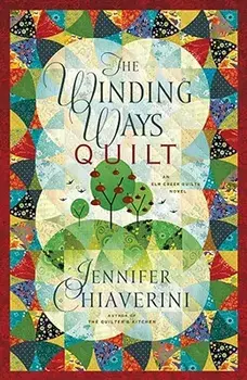 The Winding Ways Quilt, Paperback/Jennifer Chiaverini