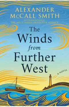 The Winds from Further West - Alexander Mccall Smith