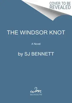 The Windsor Knot, Hardcover/Sj Bennett