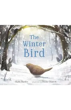 The Winter Bird - Kate Banks