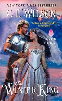 The Winter King, Paperback/C. L. Wilson
