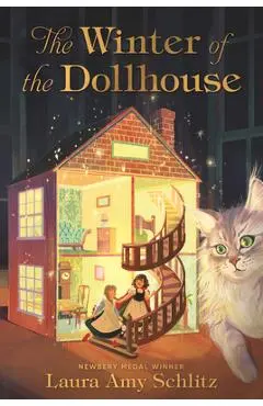 The Winter of the Dollhouse - Laura Amy Schlitz