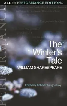 The Winter's Tale: Arden Performance Editions, Paperback/William Shakespeare
