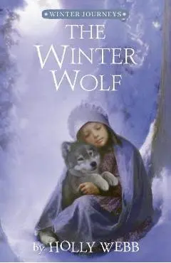 The Winter Wolf - Holly Webb